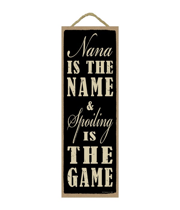 Nana is the name & spoiling is the game