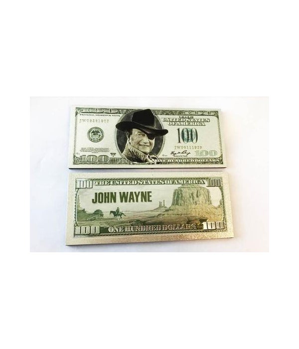 JOHN WAYNE MAGNET - $100 BILL #1