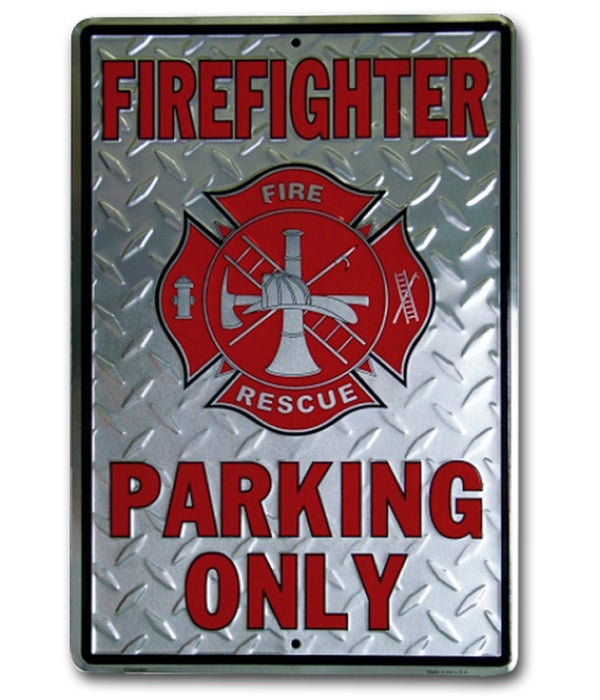 Fire Fighter Parking Sign