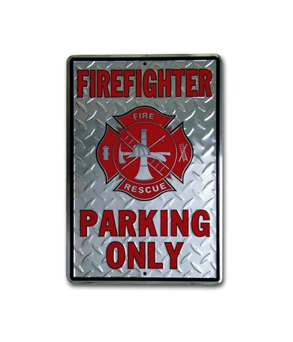Fire Fighter Parking Sign