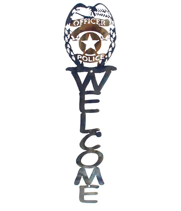 Police  23 x 5.5 Inch-Vertical Welcome Sign
