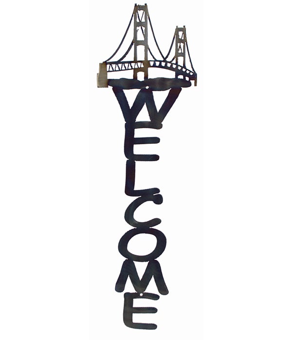 MACKINAC BRIDGE  Vertical Welcome Sign