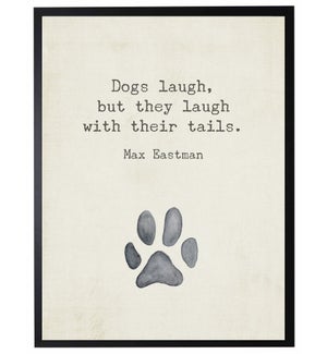 Paw print w/ Dogs laugh quote, Eastman,