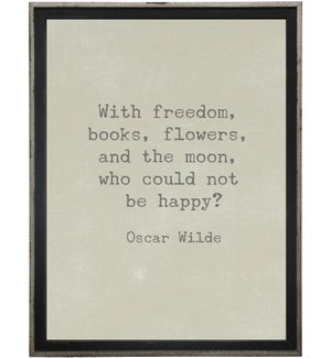 With freedom, books…Oscar Wilde quote