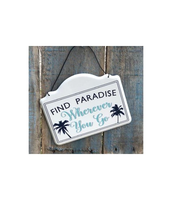 Find Paradise Metal Sign