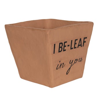 I BE-LEAF IN YOU TERRACOTTA PLANTER