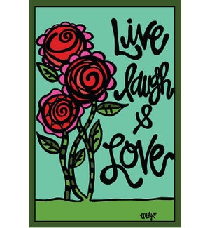 Live laugh Love 18X12 Flag
