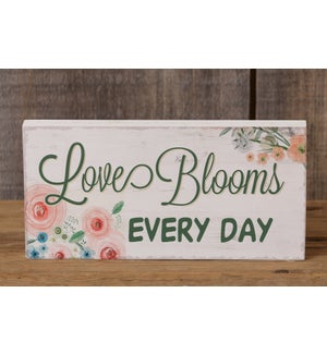 Sign - Love Blooms Every Day