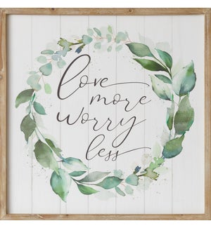 Sign - Love More Worry Less