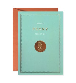 Find a Penny Pick It Up Greeting Card