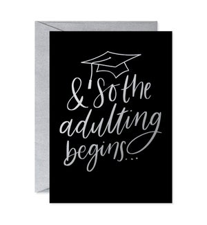 The Adulting Begins Greeting Card