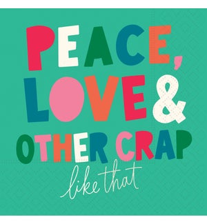 Peace Love and Other Crap