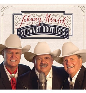 JOHNNY MINICK & THE STEWART BROTHERS