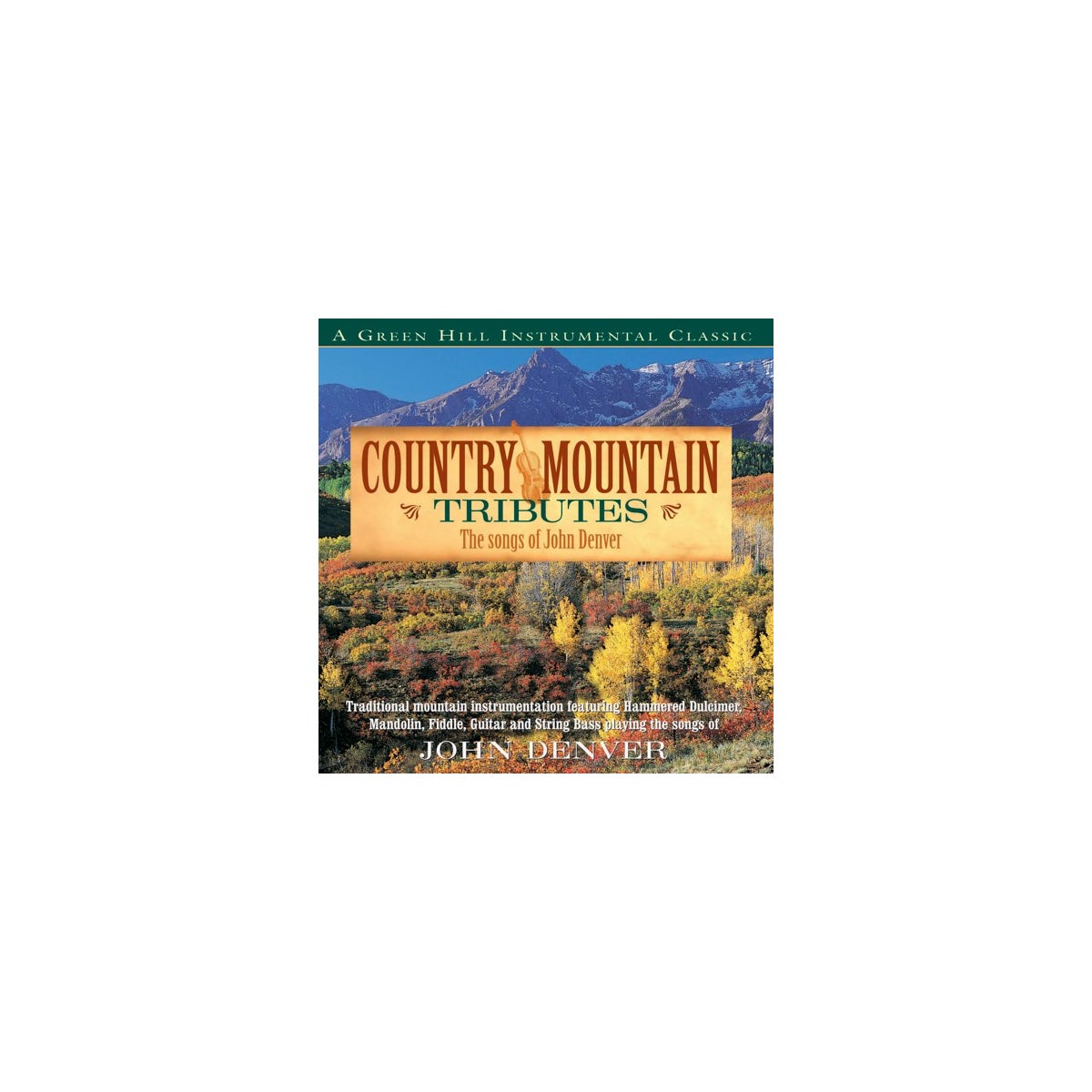 COUNTRY MOUNTAIN TRIBUTES JOHN DENVER