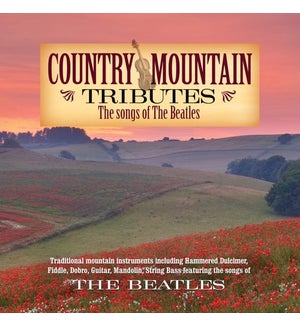 COUNTRY MOUNTAIN TRIBUTES: THE BEATLES