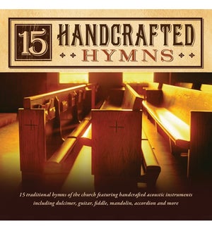 15 HANDCRAFTED HYMNS