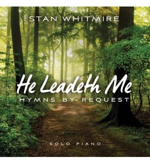 HE LEADETH ME: HYMNS BY REQUEST
