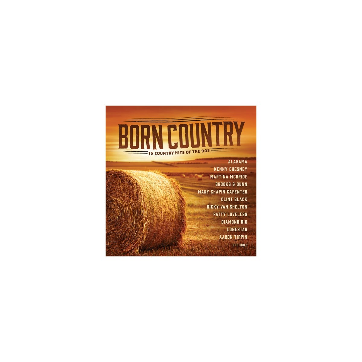 BORN COUNTRY: COUNTRY HITS OF THE 90S