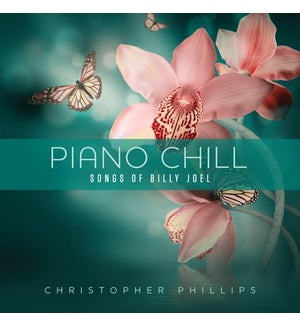 PIANO CHILL: SONGS OF BILLY JOEL