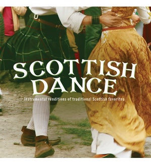 Scottish Dance: Instrumental renditions of traditional Scottish favorites