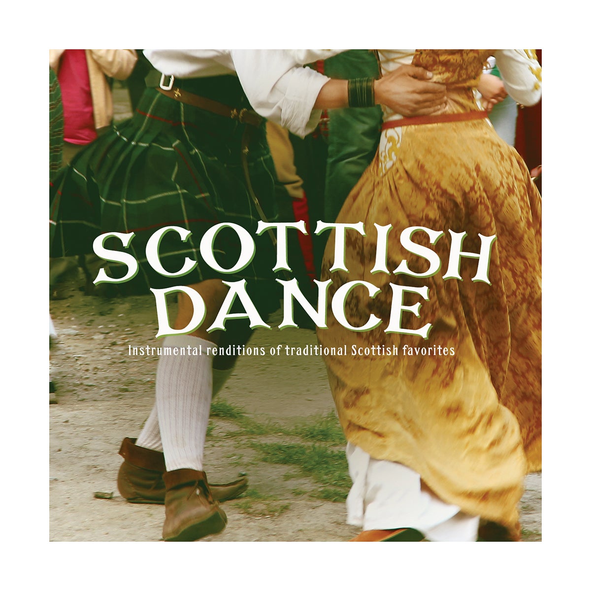 Scottish Dance: Instrumental renditions of traditional Scottish favorites