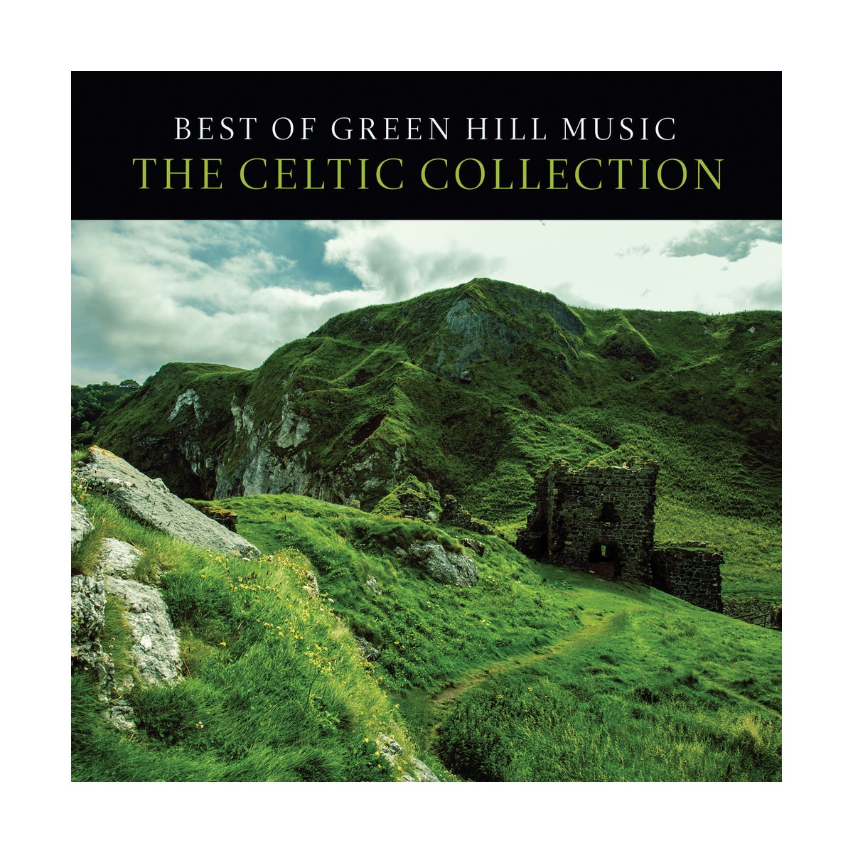 Best of Green Hill: The Celtic Collection