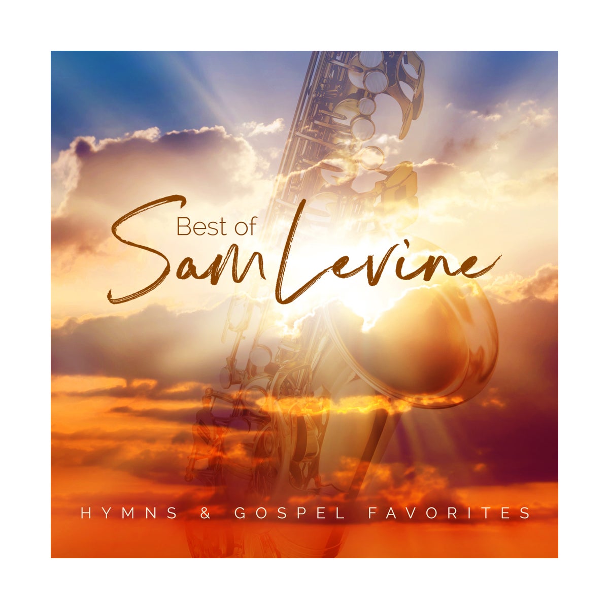 Best of Sam Levine: Hymns & Gospel Favorites