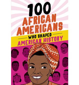 100 African-Americans Who Shaped American History (TP)
