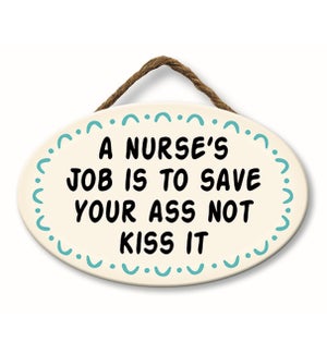 A NURSE'S JOB IS TO SAVE YOUR BUTT - GIGGLE ZONE 8X5