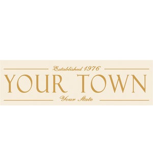 6X20 ESTABLISHED TOWN SIGN - CREAM