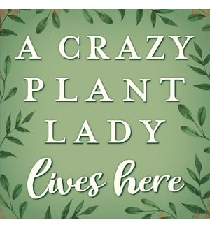 A CRAZY PLANT LADY - CHUNKIES 4X4