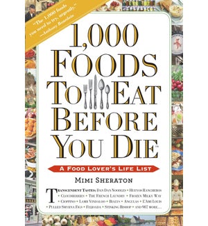 1000 FOODS TO EAT BEFORE YOU DIE
