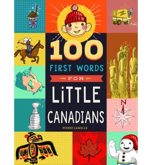 100 FIRST WORDS FOR LITTLE CANADIANS