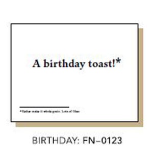 A birthday toast* Card