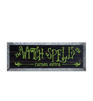 WD./MTL. SIGN "WITCH SPELLS"