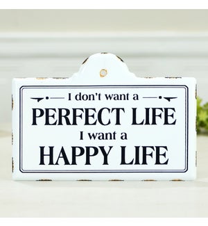 MTL. SIGN "PERFECT LIFE"