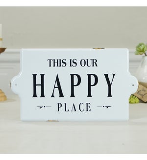 MTL. SIGN "HAPPY PLACE"
