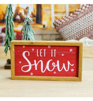 WD. SIGN "LET IT SNOW"