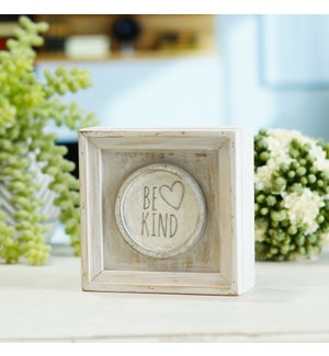 WD. TABLETOP SIGN "BE KIND"