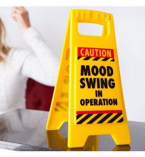 Desk Warning Sign - Mood Swing