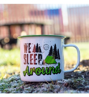 Camping Tin Mug - We Sleep Around - 12 oz.