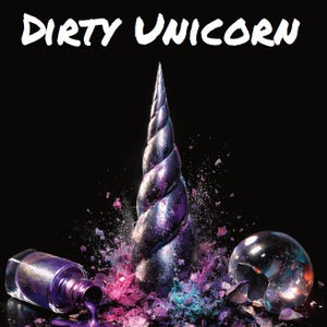 Dirty Unicorn