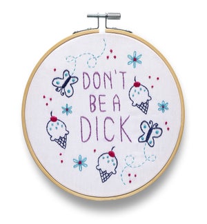 Dont Be a Dick Embroidery Kit