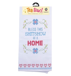 Bless This Shitshow of a Home Tea Towel