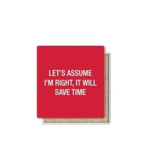 Lets assume Im right Coaster