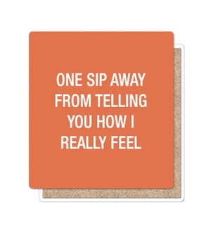 One sip away from telling you Coaster