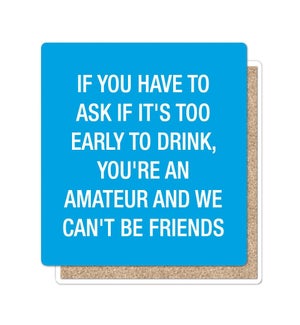 If you have to ask Coaster