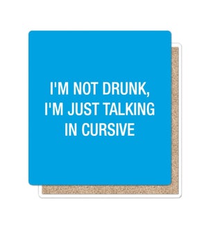 Im not drunk Coaster