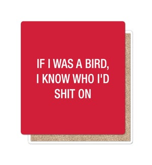 If I was a bird Coaster