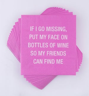 If I go missing Cocktail Napkins